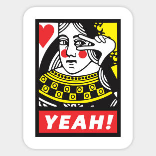 Yeah Queen Sticker